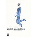 Maradona è amico mio Libro di Marco Ciriello